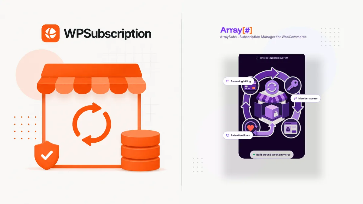 WPSubscription vs ArraySubs (2026): Which WooCommerce Plugin Fits Best?