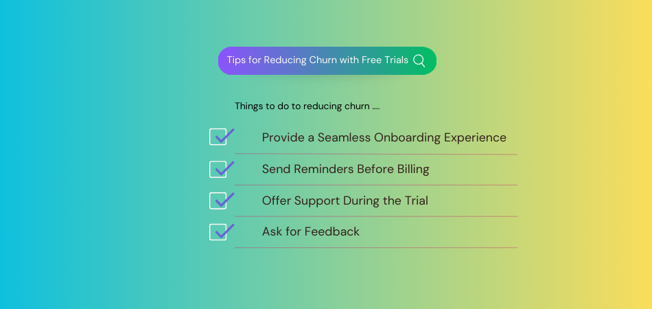 Tips for Reducing Churn with Free Trials