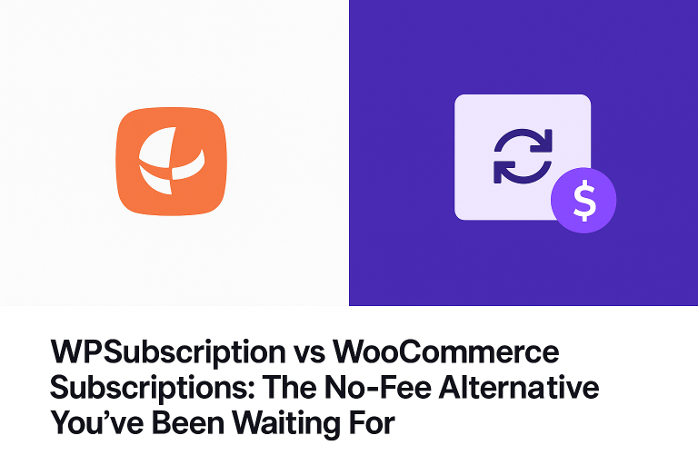 WPSubscriptions vs Woo subscriptions