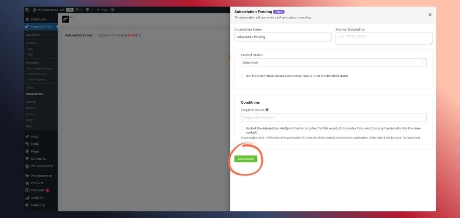 How to Automate WooCommerce Subscription with FluentCRM subscription pending