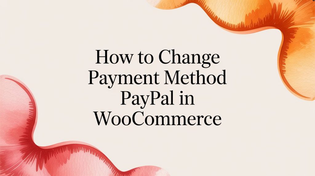 change payment method paypal guide title