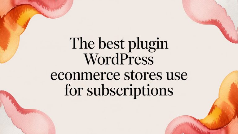 plugin wordpress ecommerce plugin subscriptions
