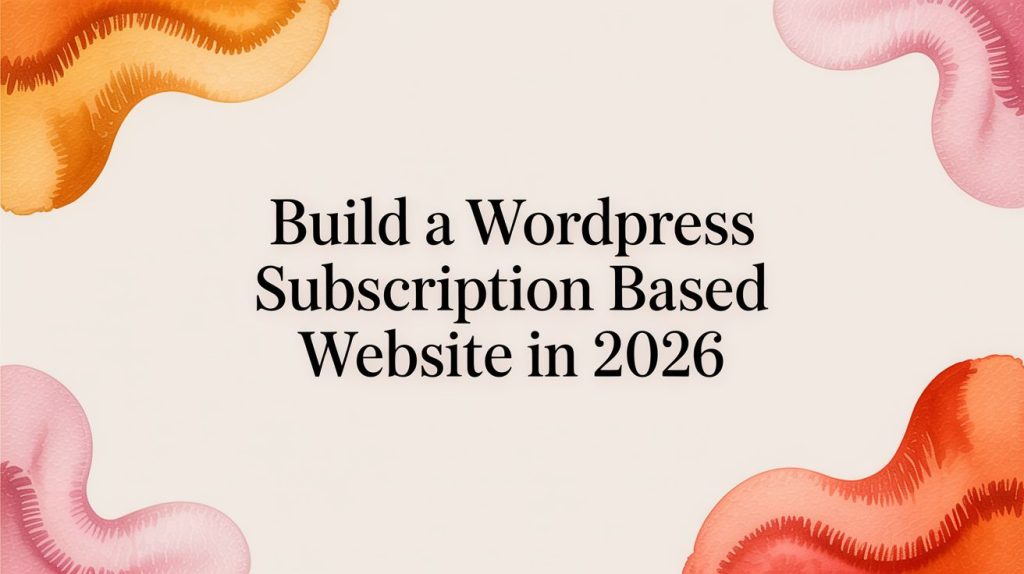 subscription based website website guide